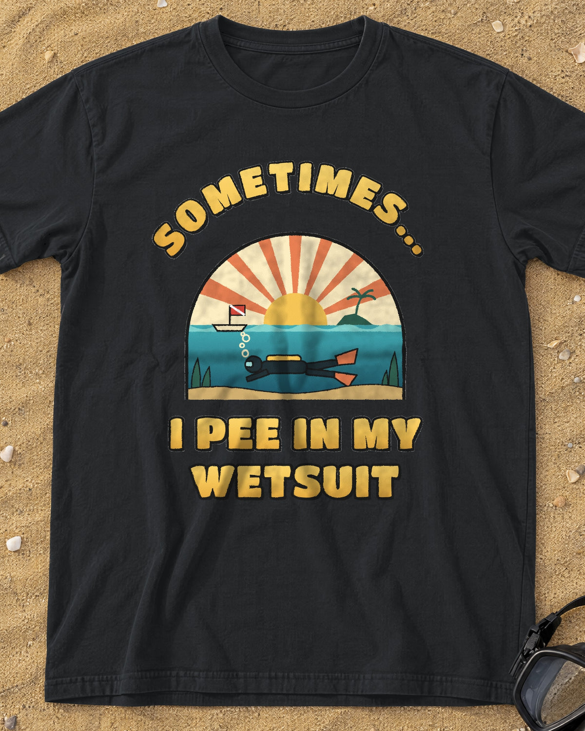 Black Sometimes I Pee in My Wetsuit tee on a sandy beach