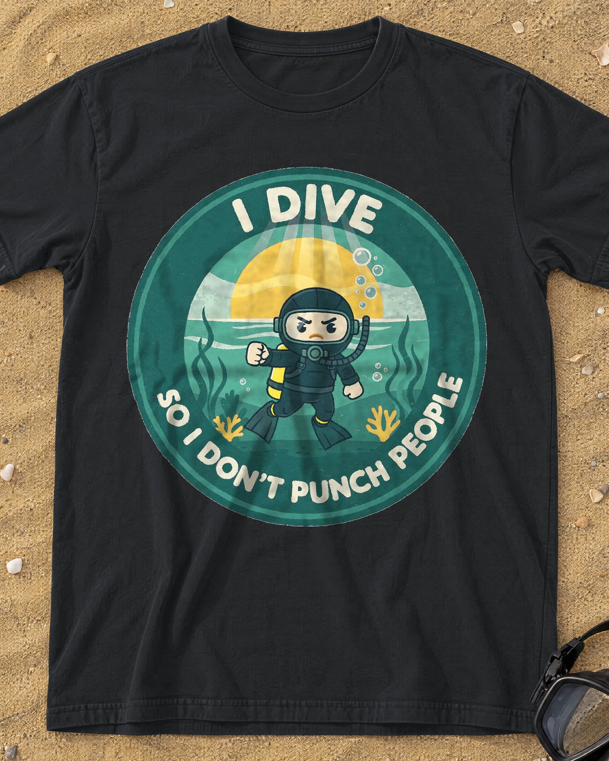 Black I Dive So I Don't Punch People tee on a sandy beach