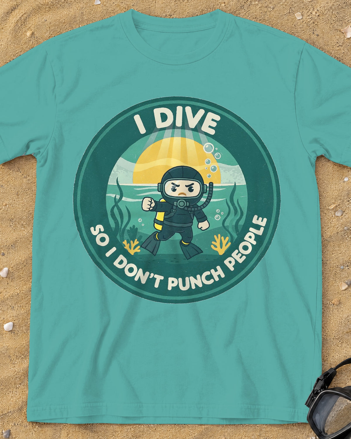 Chalky Mint I Dive So I Don't Punch People tee on a sandy beach