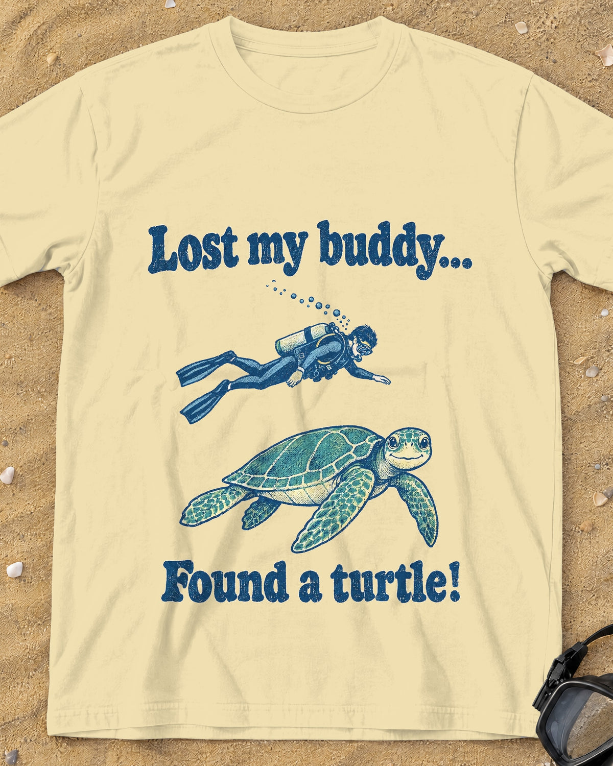 Butter Lost My Buddy. Found a Turtle! tee on a sandy beach