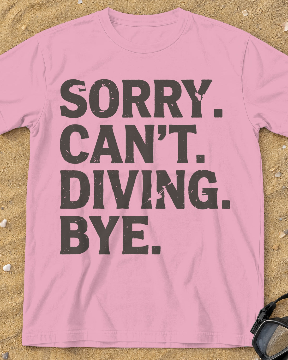 Blossom Sorry. Can't. Diving. Bye. tee on a sandy beach